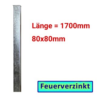 Zaun- Torpfosten VZ, zum Einbetonieren, 80x80x3mm, L = 1700mm