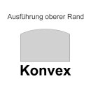 Ausführung des oberen Randes - Konvex