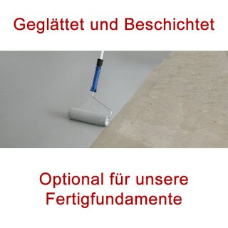 Aufpreis für Ausführung geglättet und mit Betonfarbe beschichtet - verschiedene Ausführungen