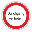 Schild - Durchgang verboten, Ø40cm